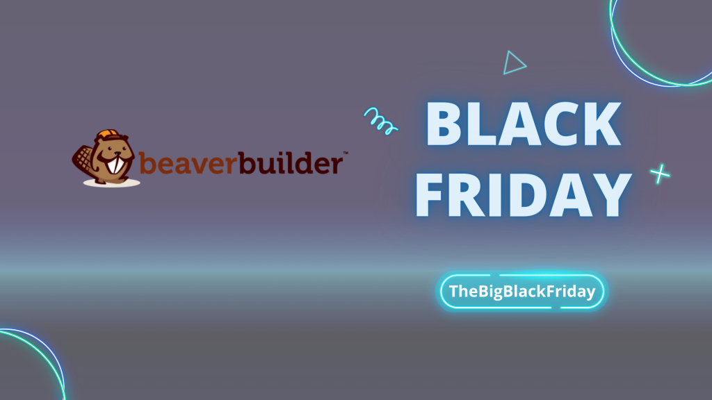 Beaver Builder Black Friday - TheBigBlackFriday