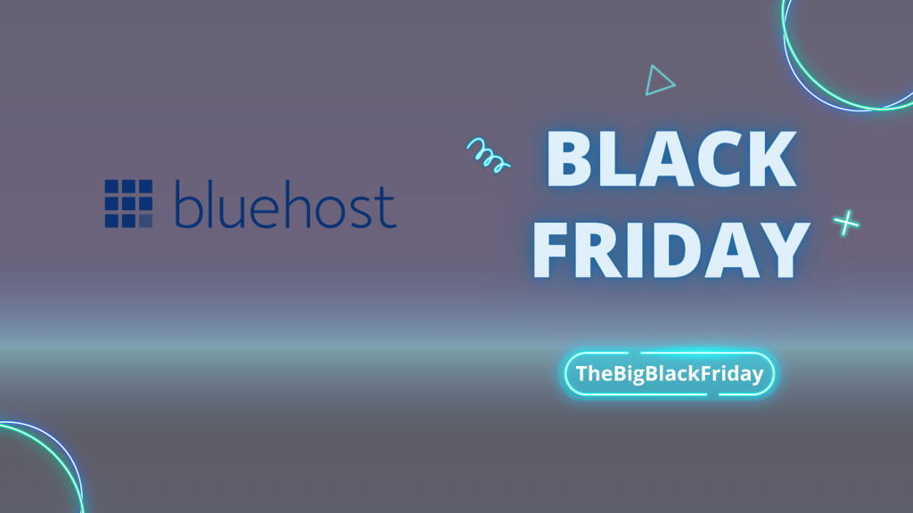 Bluehost Black Friday - TheBigBlackFriday