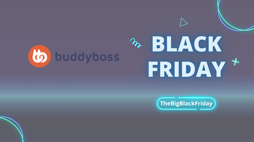 BuddyBoss Black Friday - TheBigBlackFriday