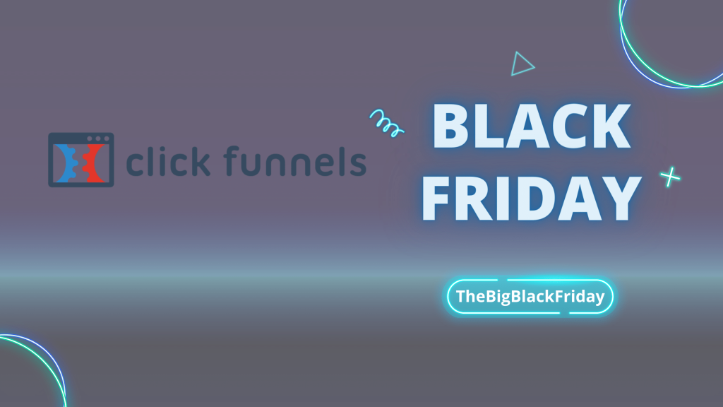 ClickFunnels Black Friday - TheBigBlackFriday