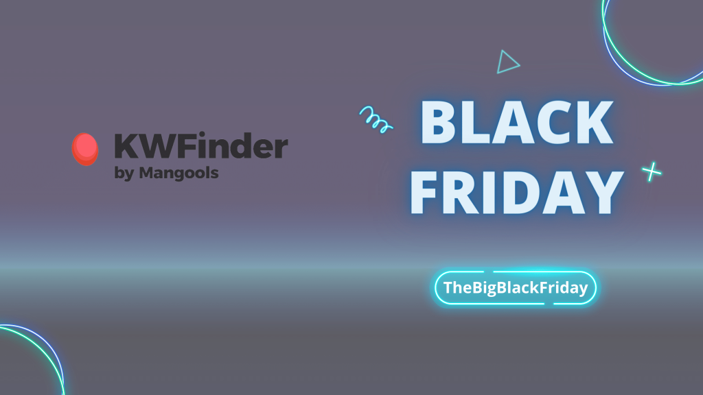 KWFinder Black Friday - TheBigBlackFriday