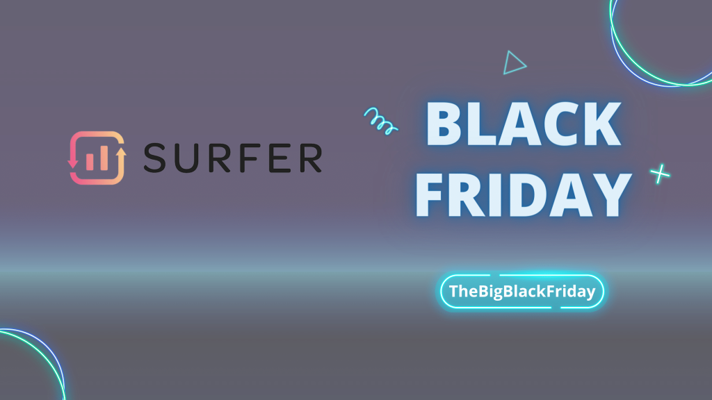 Surfer SEO Black Friday - TheBigBlackFriday