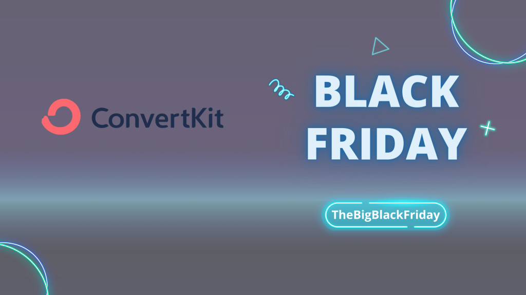 ConvertKit Black Friday - TheBigBlackFriday