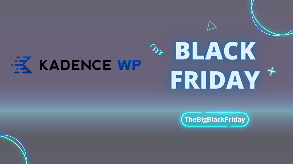 Kadence WP Black Friday - TheBigBlackFriday