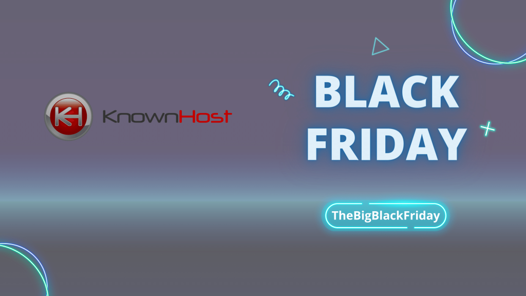 KnownHost Black Friday - TheBigBlackFriday