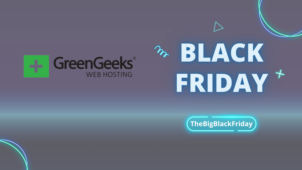 GreenGeeks Black Friday - TheBigBlackFriday